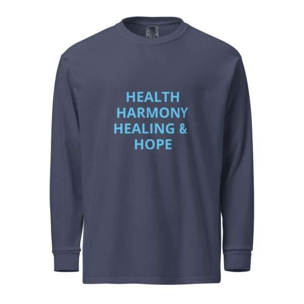 Health, Healing, Harmony, & Hope - Garment-dyed heavyweight long-sleeve shirt - Image 5