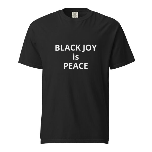 Black Joy is Peace - Unisex garment-dyed heavyweight t-shirt