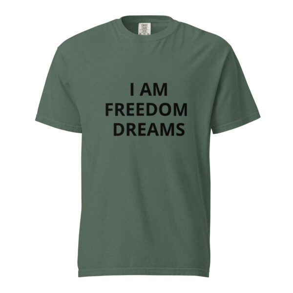 I am Freedom Dreams - Unisex garment-dyed heavyweight t-shirt - Image 9