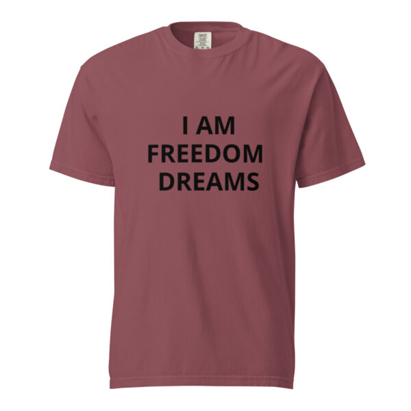 I am Freedom Dreams - Unisex garment-dyed heavyweight t-shirt - Image 5