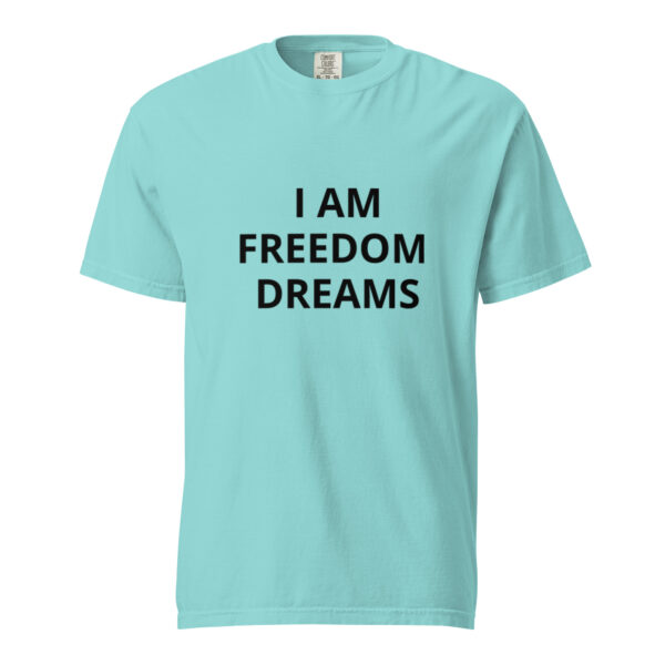 I am Freedom Dreams - Unisex garment-dyed heavyweight t-shirt - Image 33