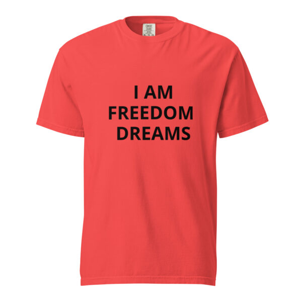 I am Freedom Dreams - Unisex garment-dyed heavyweight t-shirt - Image 17