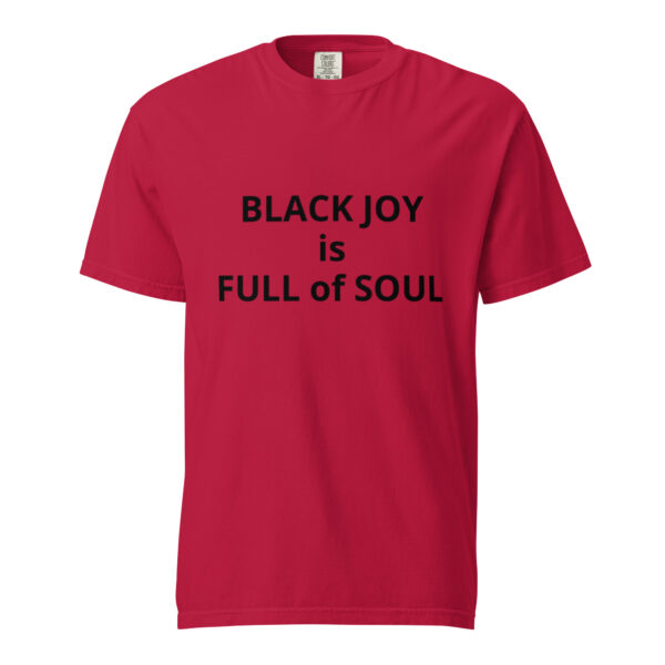 Black Joy is Full of Soul - Unisex garment-dyed heavyweight t-shirt