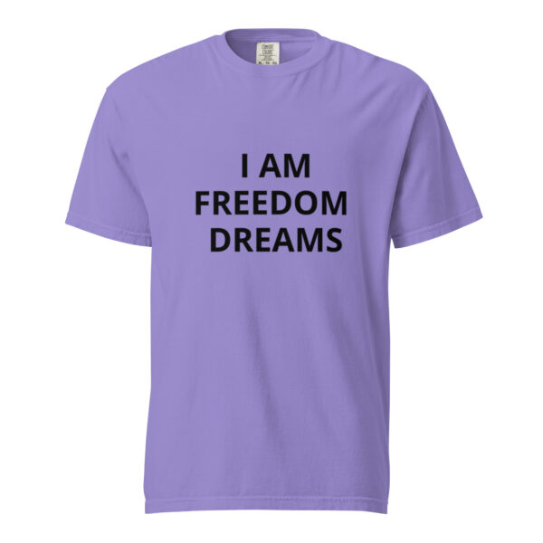 I am Freedom Dreams - Unisex garment-dyed heavyweight t-shirt - Image 21