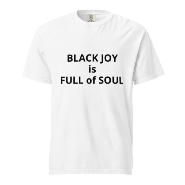 Black Joy is Full of Soul - Unisex garment-dyed heavyweight t-shirt - Image 45