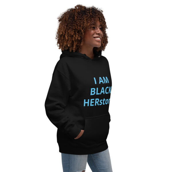 I am Black HERstory - Unisex Hoodie - Image 4