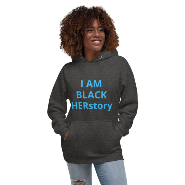 I am Black HERstory - Unisex Hoodie - Image 16