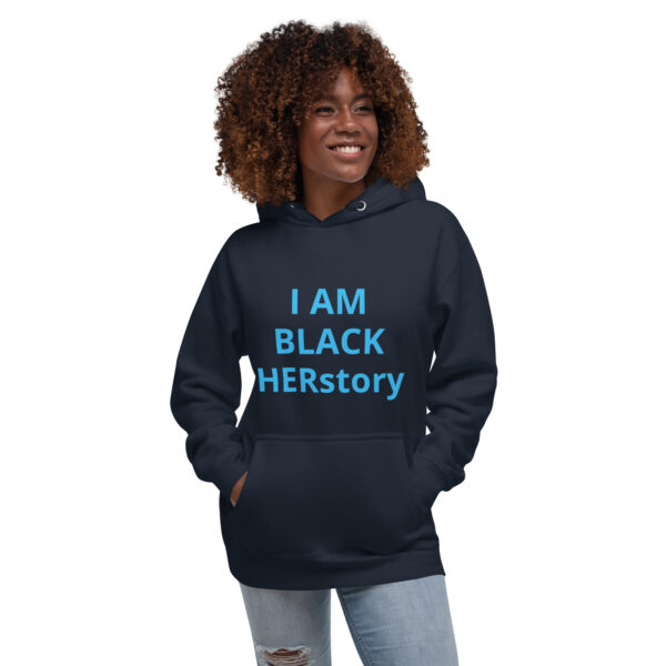 I am Black HERstory - Unisex Hoodie - Image 6