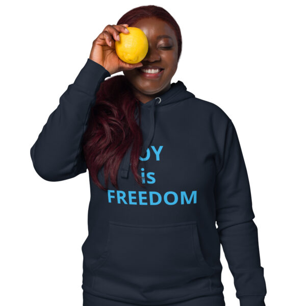 Joy is Freedom - Unisex Hoodie - Image 3