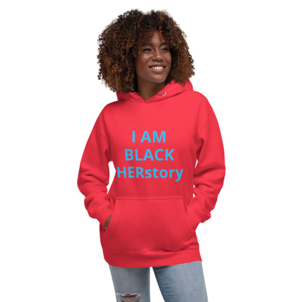 I am Black HERstory - Unisex Hoodie - Image 46