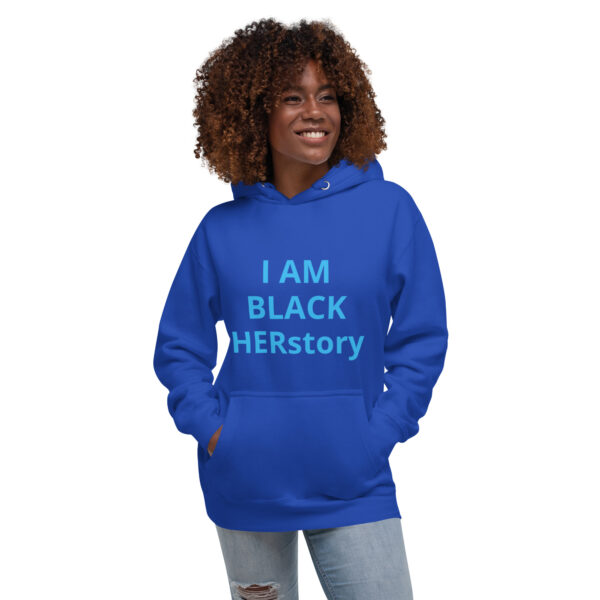 I am Black HERstory - Unisex Hoodie - Image 26