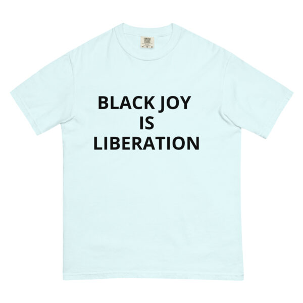 Black Joy Is Liberation - Unisex garment-dyed heavyweight t-shirt - Image 40