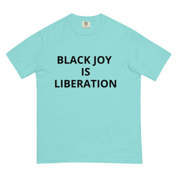 Black Joy Is Liberation - Unisex garment-dyed heavyweight t-shirt - Image 34