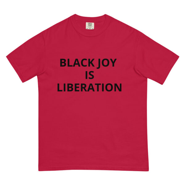 Black Joy Is Liberation - Unisex garment-dyed heavyweight t-shirt - Image 19