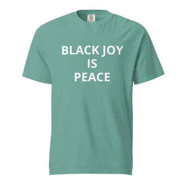 Black Joy Is Peace - Unisex garment-dyed heavyweight t-shirt - Image 70