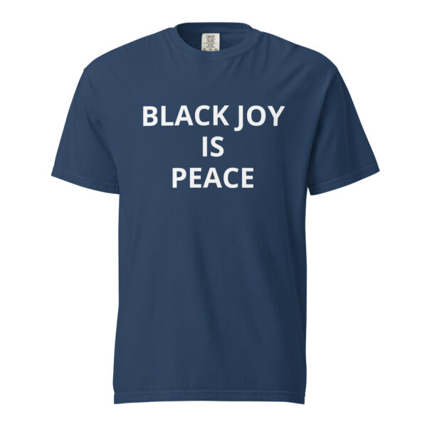 Black Joy Is Peace - Unisex garment-dyed heavyweight t-shirt - Image 42