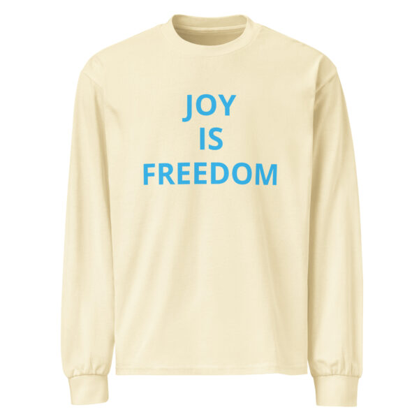 Joy Is Freedom - Premium heavyweight long sleeve shirt - Image 10