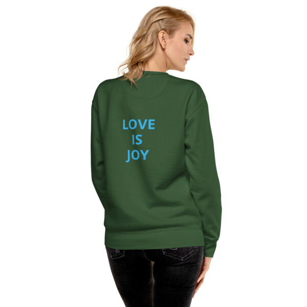 Joy Is Love - Unisex Premium Sweatshirt - Image 7