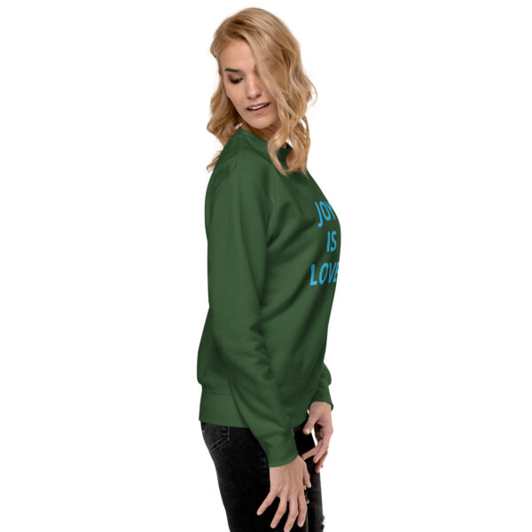 Joy Is Love - Unisex Premium Sweatshirt - Image 6