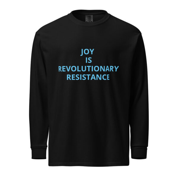 JOY is Revolutionary Resistance - Garment-dyed heavyweight long-sleeve shirt - Image 11