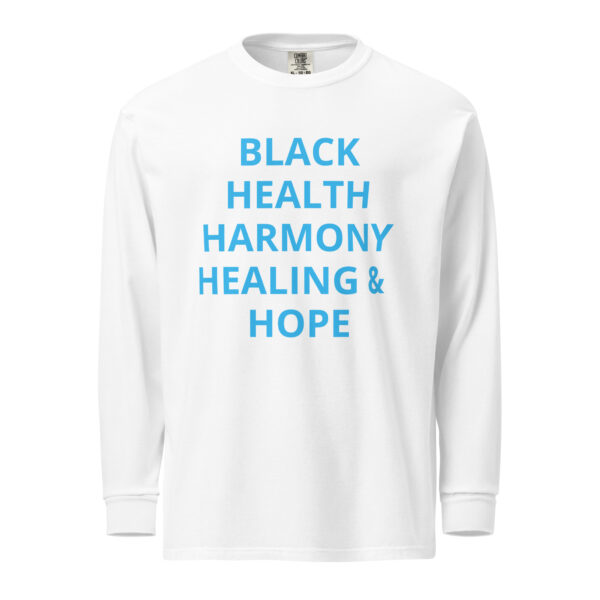 Black Health, Healing, Harmony, & Hope - Garment-dyed heavyweight long-sleeve shirt - Image 17