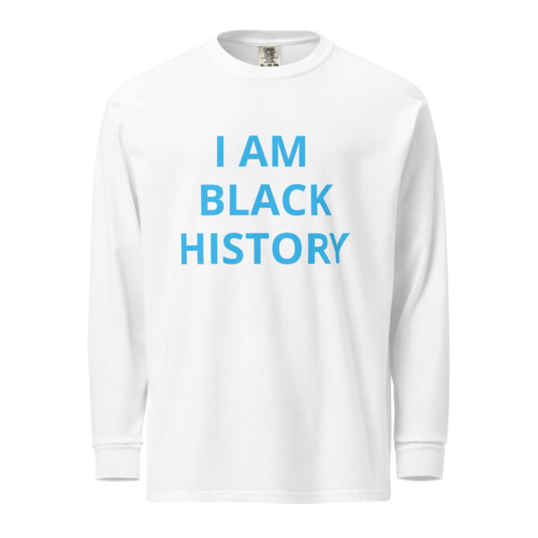 I AM BLACK HISTORY - Garment-dyed heavyweight long-sleeve shirt - Image 17