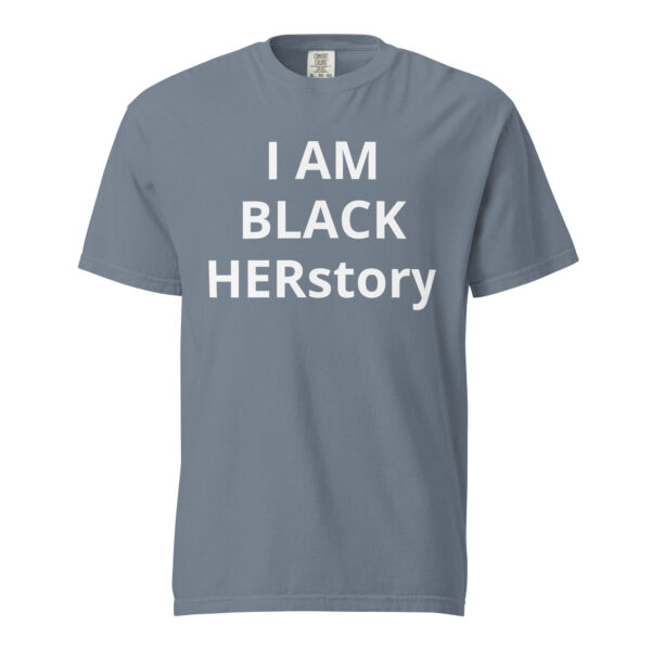 I am Black HERstory - Unisex garment-dyed heavyweight t-shirt - Image 41