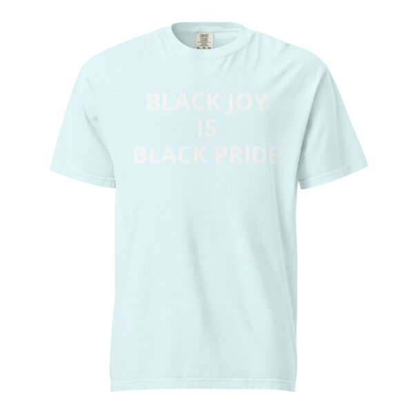 Black Joy Is Black Pride - Unisex garment-dyed heavyweight t-shirt - Image 82