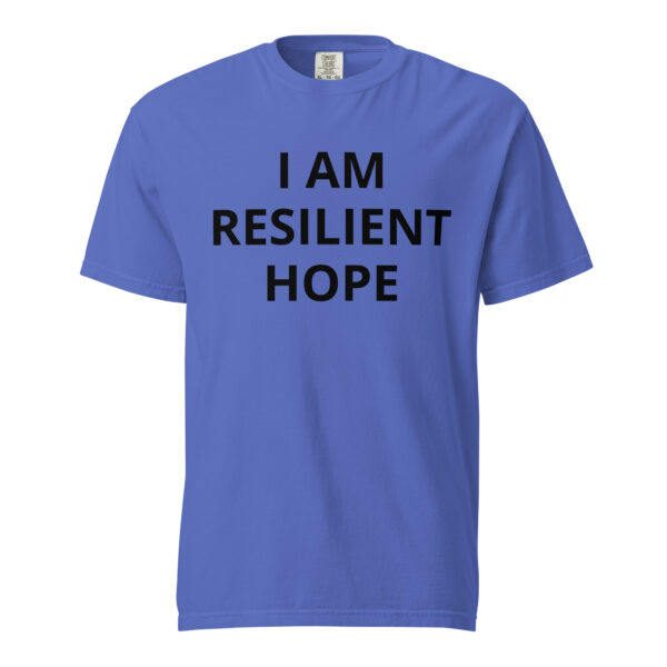 I am Resilient Hope - Unisex garment-dyed heavyweight t-shirt - Image 72