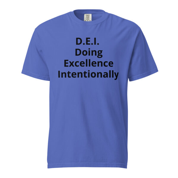 D.E.I. (Doing Excellence Intentionally) - Unisex garment-dyed heavyweight t-shirt - Image 14