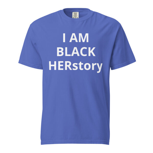 I am Black HERstory - Unisex garment-dyed heavyweight t-shirt - Image 29