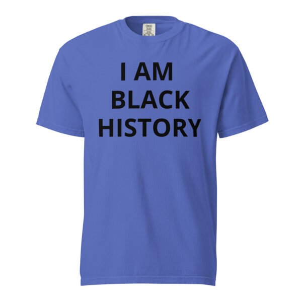 I AM BLACK HISTORY - Unisex garment-dyed heavyweight t-shirt - Image 13