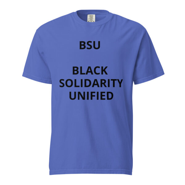 BSU - Black Solidarity Unified - Unisex garment-dyed heavyweight t-shirt - Image 44