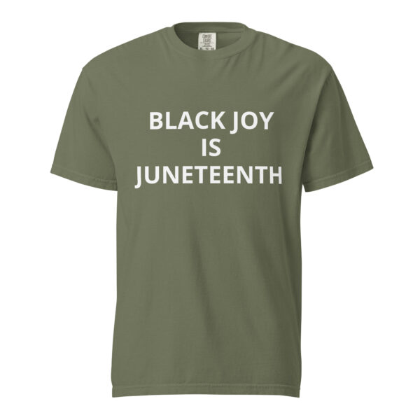 Black Joy Is Juneteenth - Unisex garment-dyed heavyweight t-shirt - Image 46