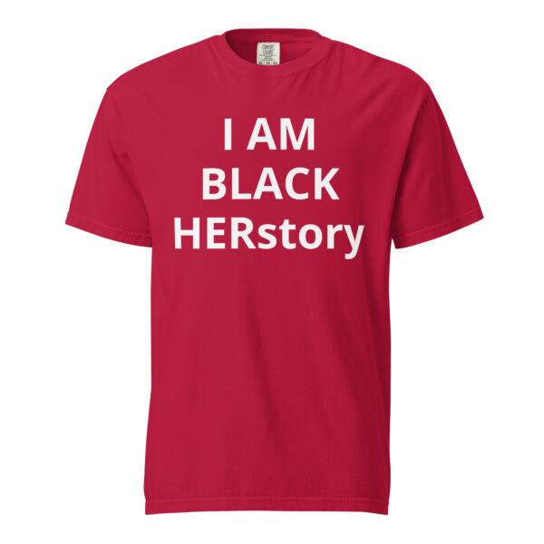 I am Black HERstory - Unisex garment-dyed heavyweight t-shirt - Image 5