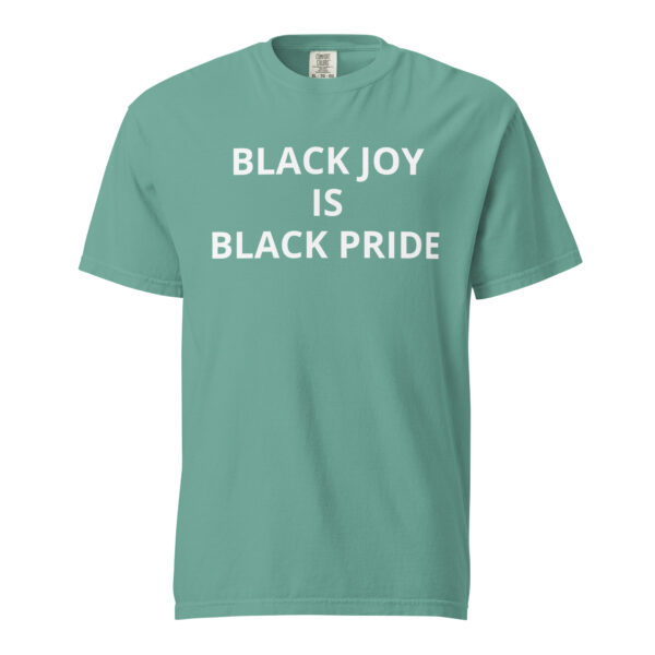 Black Joy Is Black Pride - Unisex garment-dyed heavyweight t-shirt - Image 66