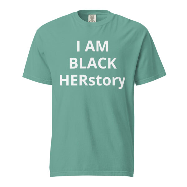 I am Black HERstory - Unisex garment-dyed heavyweight t-shirt - Image 49