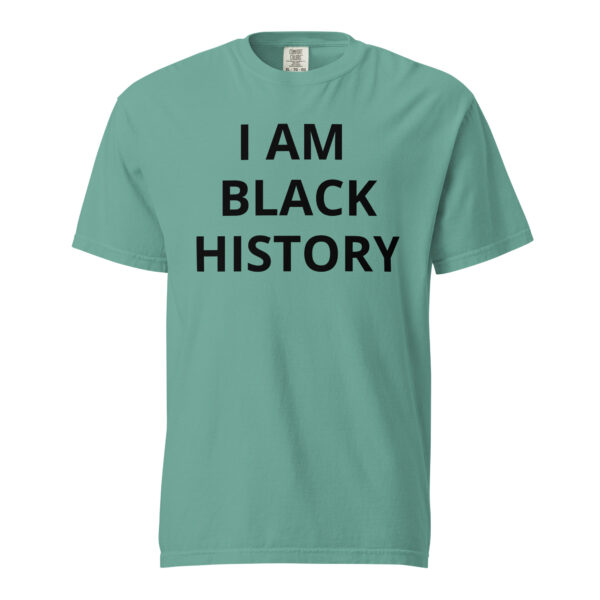 I AM BLACK HISTORY - Unisex garment-dyed heavyweight t-shirt - Image 25