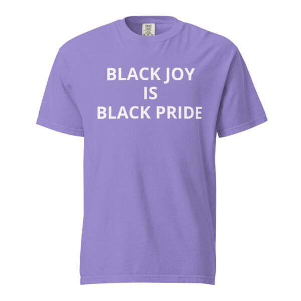 Black Joy Is Black Pride - Unisex garment-dyed heavyweight t-shirt - Image 62