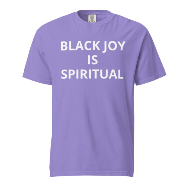 Black Joy Is Spiritual - Unisex garment-dyed heavyweight t-shirt - Image 48