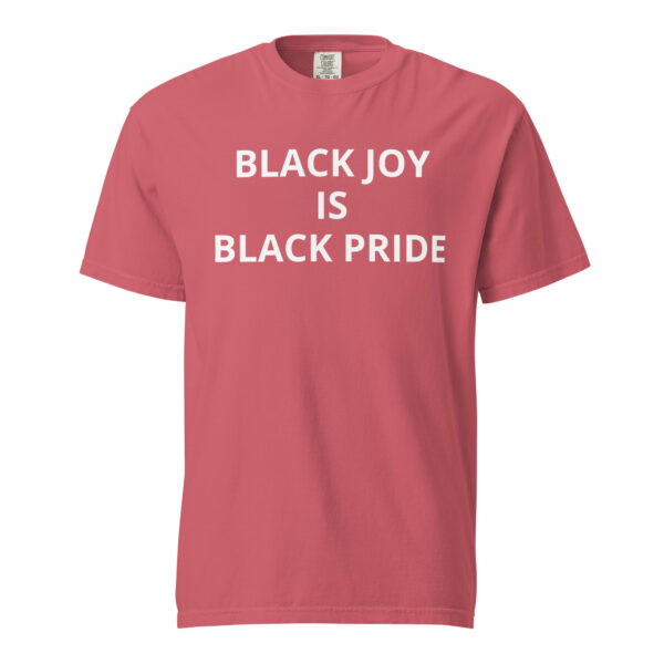 Black Joy Is Black Pride - Unisex garment-dyed heavyweight t-shirt - Image 58