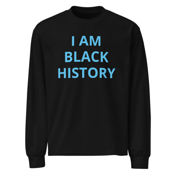 I Am Black History - Premium heavyweight long sleeve shirt - Image 5