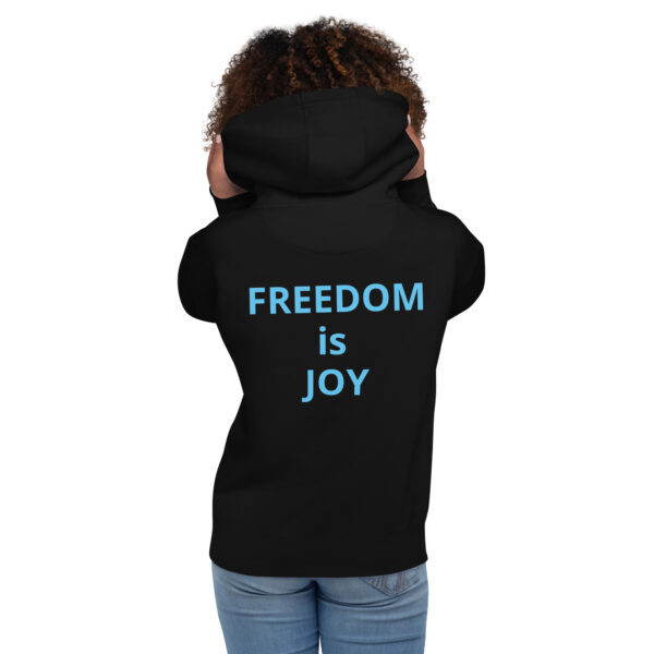 Joy Is Freedom (front), Freedom is Joy (back) - Unisex Hoodie - Image 28