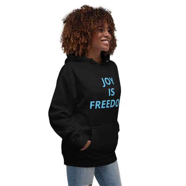 Joy Is Freedom (front), Freedom is Joy (back) - Unisex Hoodie - Image 30