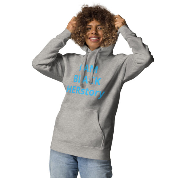 I am Black HERstory - Unisex Hoodie - Image 84