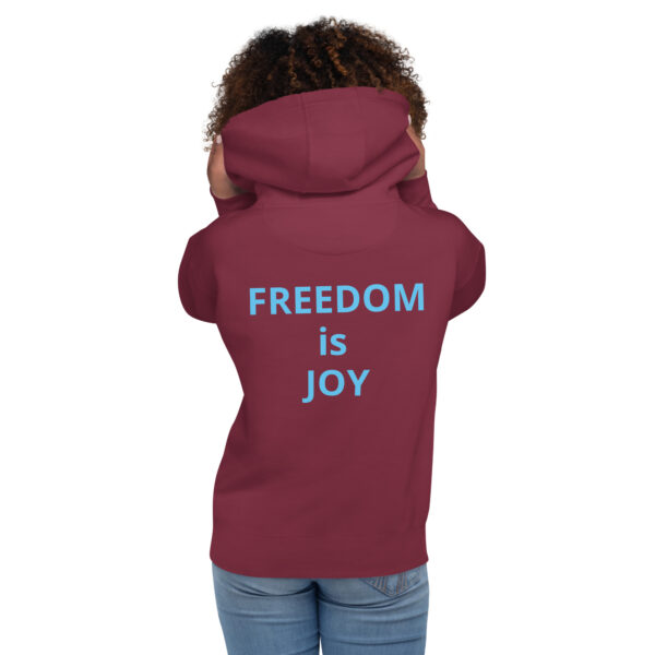 Joy Is Freedom (front), Freedom is Joy (back) - Unisex Hoodie - Image 34