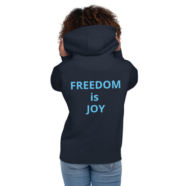 Joy Is Freedom (front), Freedom is Joy (back) - Unisex Hoodie - Image 31