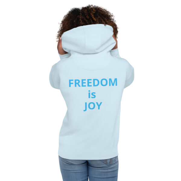 Joy Is Freedom (front), Freedom is Joy (back) - Unisex Hoodie - Image 49