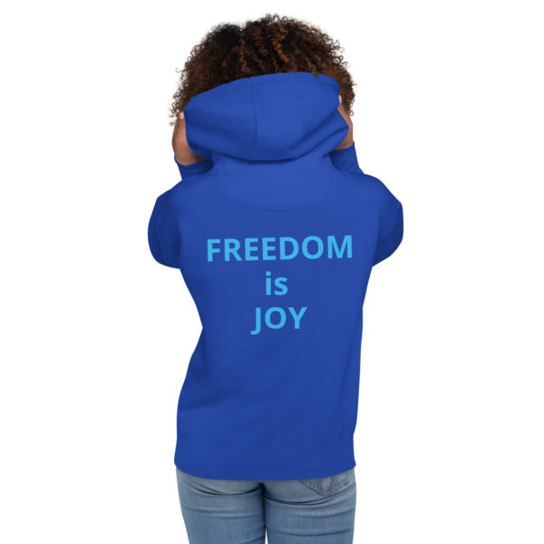 Joy Is Freedom (front), Freedom is Joy (back) - Unisex Hoodie - Image 37