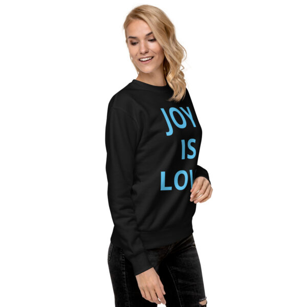 Joy Is Love (front) & Love Is Joy (back) - Unisex Premium Sweatshirt - Image 12